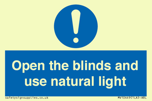 Open the blinds and use natural light